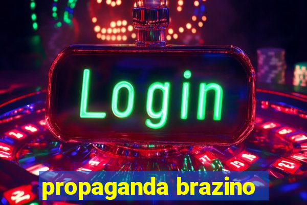 propaganda brazino